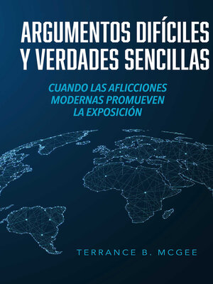 cover image of Argumentos Difíciles y Verdades Sencillas